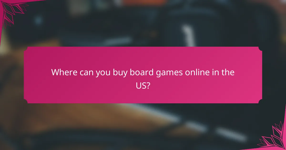 Where can you buy board games online in the US?